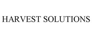 HARVEST SOLUTIONS trademark