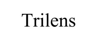 TRILENS trademark