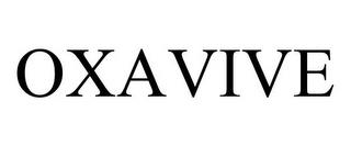 OXAVIVE trademark