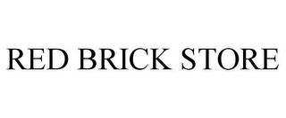 RED BRICK STORE trademark