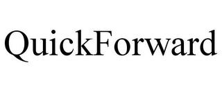 QUICKFORWARD trademark