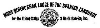 MOST SERENE GRAN LODGE OF THE SPANISH LANGUAGE FOR THE UNITED STATES J B OF NORTH AMERICA, INC. trademark