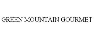 GREEN MOUNTAIN GOURMET trademark