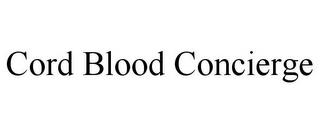 CORD BLOOD CONCIERGE trademark