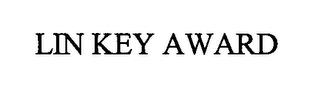 LIN KEY AWARD trademark