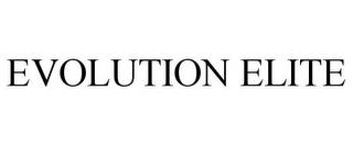 EVOLUTION ELITE trademark