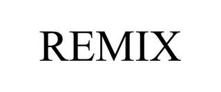 REMIX trademark