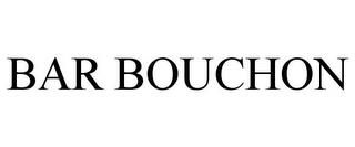 BAR BOUCHON trademark