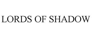 LORDS OF SHADOW trademark