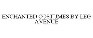 ENCHANTED COSTUMES BY LEG AVENUE trademark