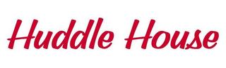 HUDDLE HOUSE trademark