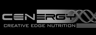 CENERGY CREATIVE EDGE NUTRITION trademark