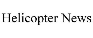 HELICOPTER NEWS trademark