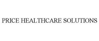 PRICE HEALTHCARE SOLUTIONS trademark