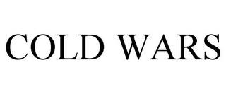 COLD WARS trademark