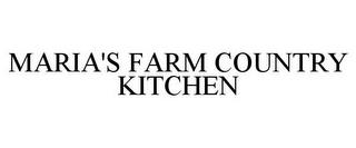 MARIA'S FARM COUNTRY KITCHEN trademark