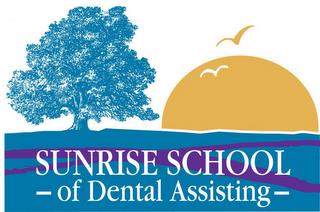 SUNRISE SCHOOL OF DENTAL ASSISTING trademark