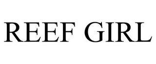 REEF GIRL trademark