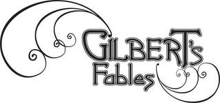 GILBERT'S FABLES trademark