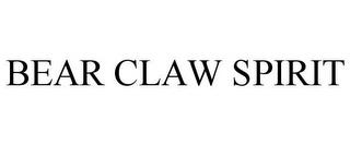 BEAR CLAW SPIRIT trademark