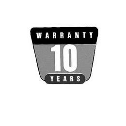 WARRANTY 10 YEARS trademark