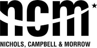 NCM NICHOLS, CAMPBELL & MORROW trademark