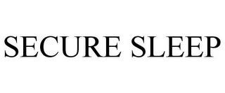 SECURE SLEEP trademark