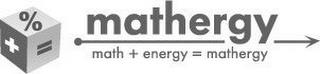 MATHERGY MATH + ENERGY = MATHERGY trademark