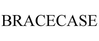 BRACECASE trademark