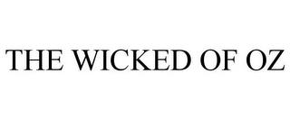 THE WICKED OF OZ trademark