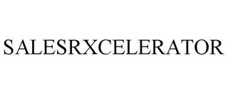 SALESRXCELERATOR trademark