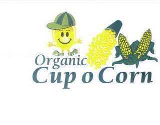 ORGANIC CUP O CORN trademark