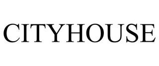 CITYHOUSE trademark