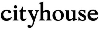 CITYHOUSE trademark