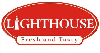 LIGHTHOUSE FRESH AND TASTY trademark