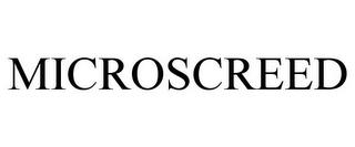 MICROSCREED trademark