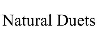 NATURAL DUETS trademark