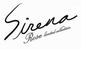 SIRENA ROSE LIMITED COLLECTION trademark