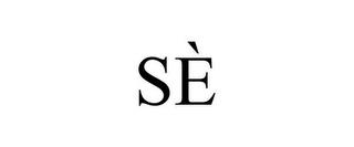 SÈ trademark