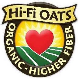 HI-FI OATS ORGANIC HIGHER FIBER trademark