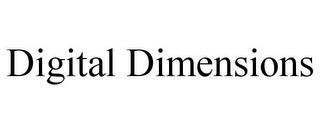 DIGITAL DIMENSIONS trademark