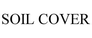 SOIL COVER trademark