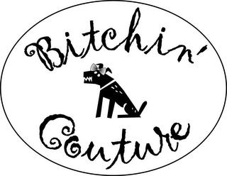 BITCHIN' COUTURE trademark