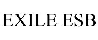 EXILE ESB trademark