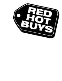 RED HOT BUYS trademark