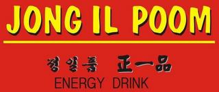 JONG IL POOM ENERGY DRINK trademark