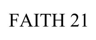 FAITH 21 trademark