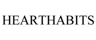 HEARTHABITS trademark