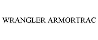 WRANGLER ARMORTRAC trademark