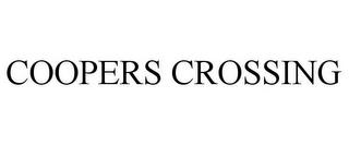 COOPERS CROSSING trademark